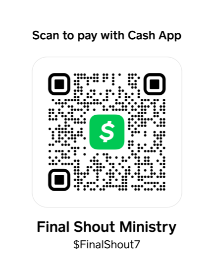 Cash App QR code for Final Shout Ministry, cashtag $FinalShout7